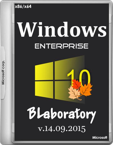 Windows 10 Enterprise BLaboratory v.14.09.2015 Windows 10 Enterprise BLaboratory v.14.09.2015