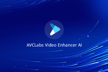 AVCLabs Video Enhancer AI 2.6.0 + محمول